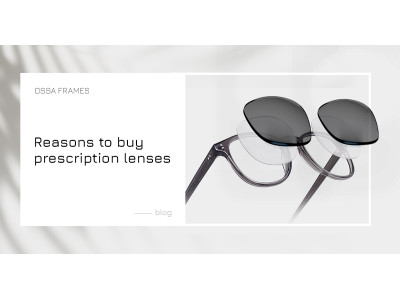 Reasons to buy prescription lenses